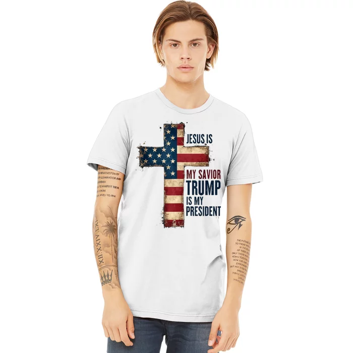 Jesus Is My Savior Trump Is My President Trump 2024 Maga Premium T-Shirt