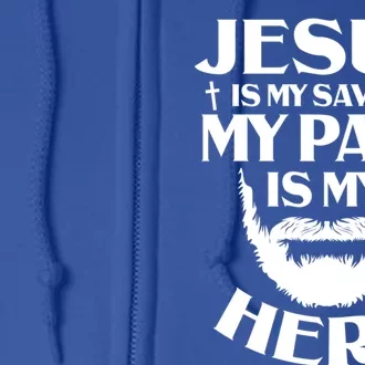 Jesus Is My Savior Jesus Quotes Papa Is My Hero Christian Gift Full Zip Hoodie