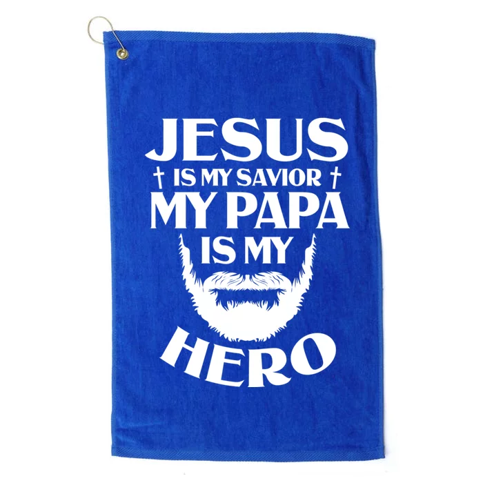 Jesus Is My Savior Jesus Quotes Papa Is My Hero Christian Gift Platinum Collection Golf Towel