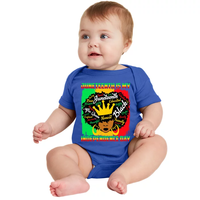 Juneteenth Is My Independence Day African Black Queen Gift Baby Bodysuit