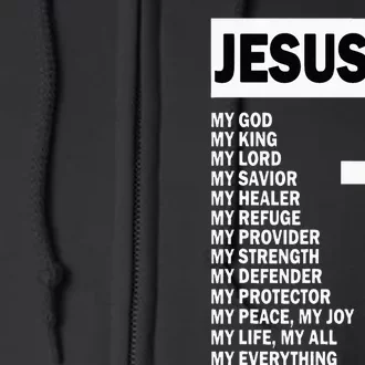 Jesus Is My All My Everything My God Lord Savior Full Zip Hoodie