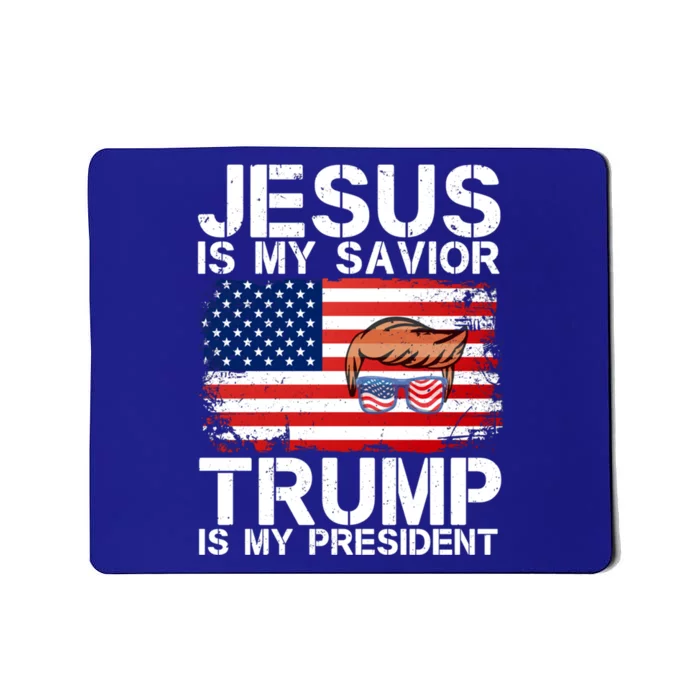 Jesus Is My Savior Trump Is My President Trump Election 2024 Great Gift Mousepad