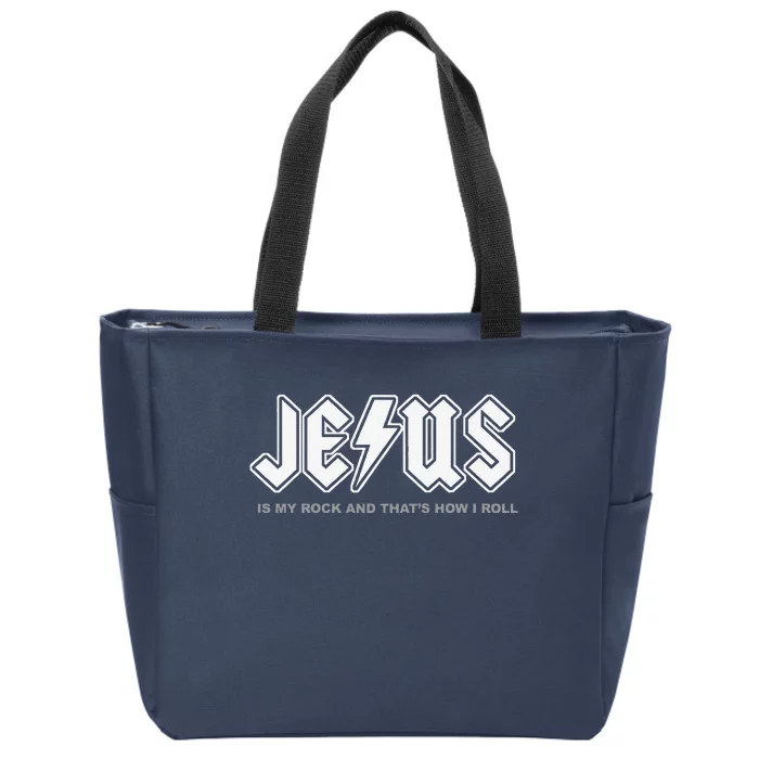 Jesus Is My Rock And Thats How I Roll Funny Christian Zip Tote Bag