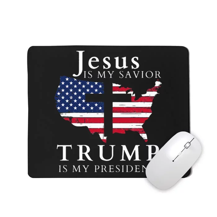 Jesus Is My Savior Trump Is My President Usa Flag And Cross Mousepad