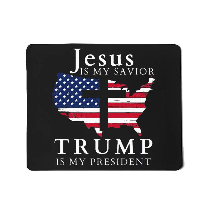 Jesus Is My Savior Trump Is My President Usa Flag And Cross Mousepad