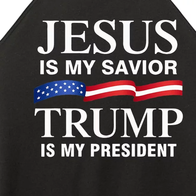 Jesus Is My Savior Trump Is My President Women’s Perfect Tri Rocker Tank