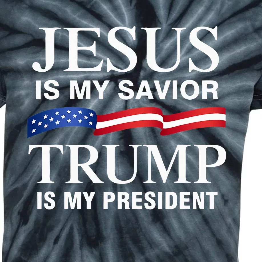 Jesus Is My Savior Trump Is My President Kids Tie-Dye T-Shirt