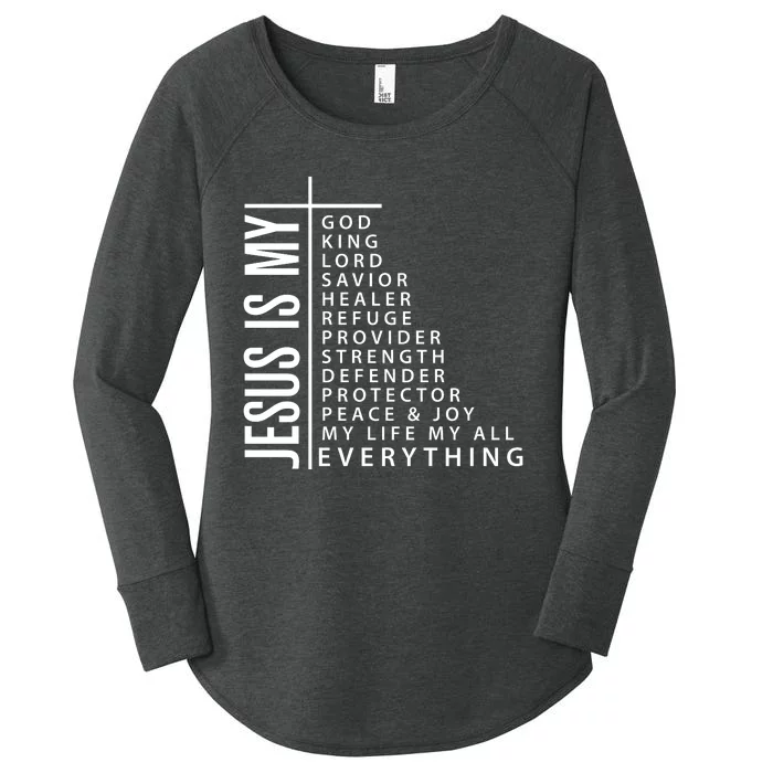 Jesus Is My God King Lord Savior Healer My Everything Women's Perfect Tri Tunic Long Sleeve Shirt