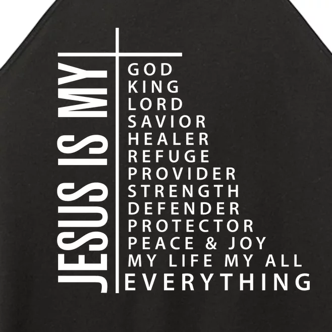 Jesus Is My God King Lord Savior Healer My Everything Women’s Perfect Tri Rocker Tank