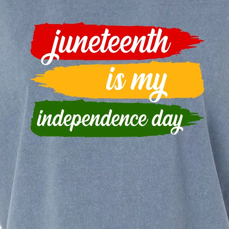 Juneteenth Is My Independence Day Garment-Dyed Women's Muscle Tee