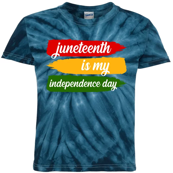 Juneteenth Is My Independence Day Kids Tie-Dye T-Shirt