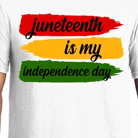 Juneteenth Is My Independence Day Pajama Set