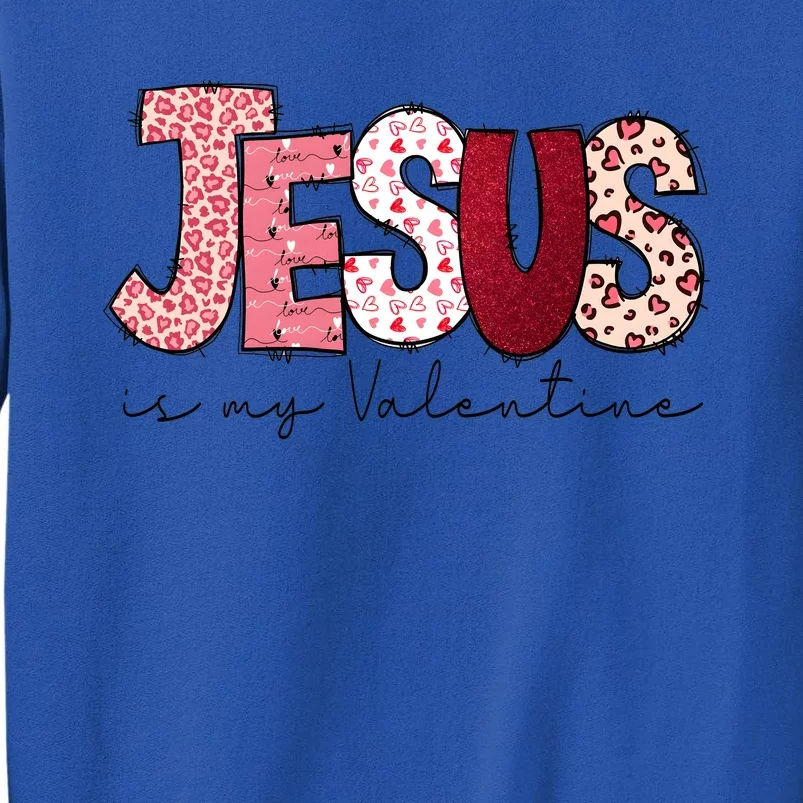 Jesus Is My Valentine Matching Couple Lover Tall Sweatshirt