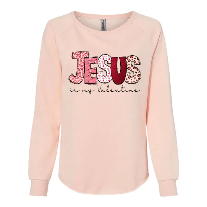 Jesus Is My Valentine Matching Couple Lover Womens California Wash Sweatshirt