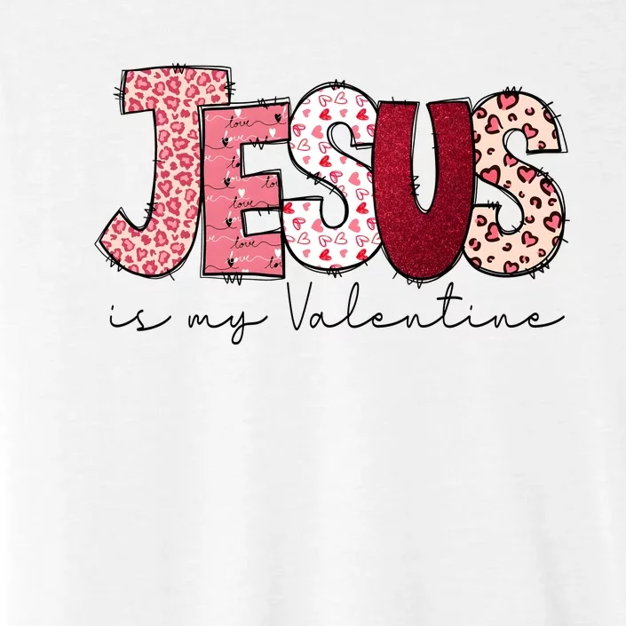 Jesus Is My Valentine Matching Couple Lover ChromaSoft Performance T-Shirt