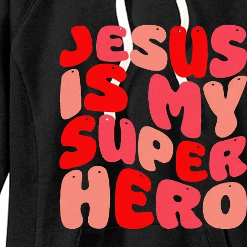 Jesus Is My Superhero Christian Religious Women's Fleece Hoodie