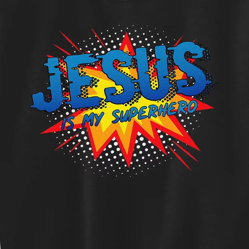 Jesus Is My Superhero Cute Powerful Christian Gift Comic Kids Sweatshirt