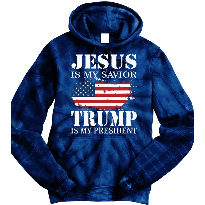 Jesus Is My Savior Trump Is My President Tie Dye Hoodie