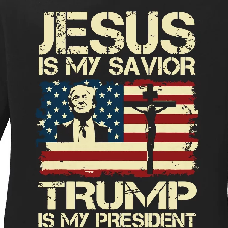 Jesus Is My Savior Trump Is My President Trump 2024 Usa Flag Ladies Long Sleeve Shirt