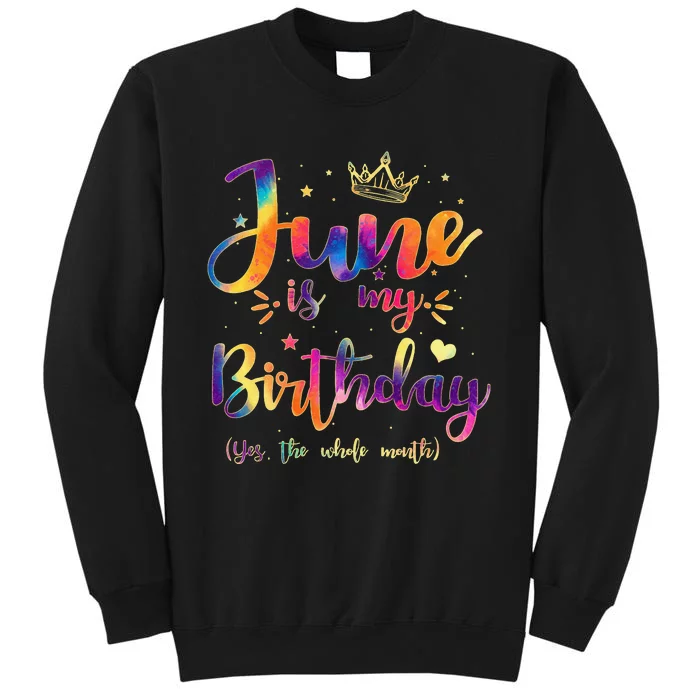 June Is My Birthday Gift Month Funny Tie Dye Watercolor Sweatshirt