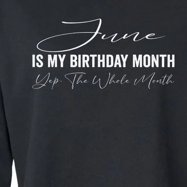 June is my birthday month yep the whole month Cropped Pullover Crew