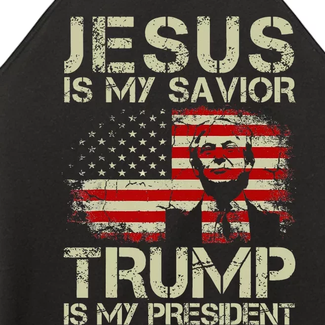 Jesus Is My Savior Trump Is My President Trump 2024 USA Flag Women’s Perfect Tri Rocker Tank