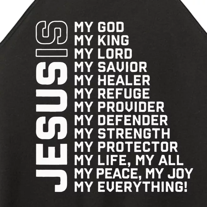 Jesus Is My God My King My Lord My Savior Christian Women’s Perfect Tri Rocker Tank