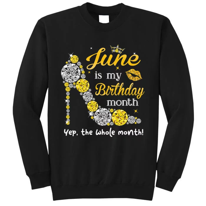 June Is My Birthday Wo Birthday Gifts Wo Tall Sweatshirt