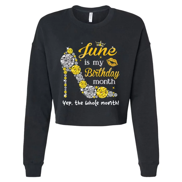 June Is My Birthday Wo Birthday Gifts Wo Cropped Pullover Crew