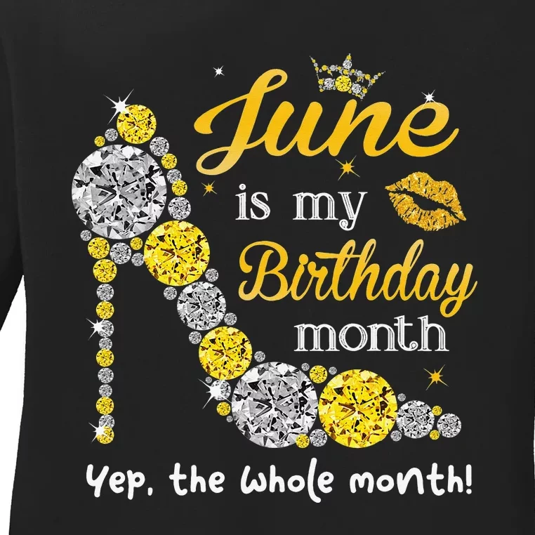 June Is My Birthday Wo Birthday Gifts Wo Ladies Long Sleeve Shirt