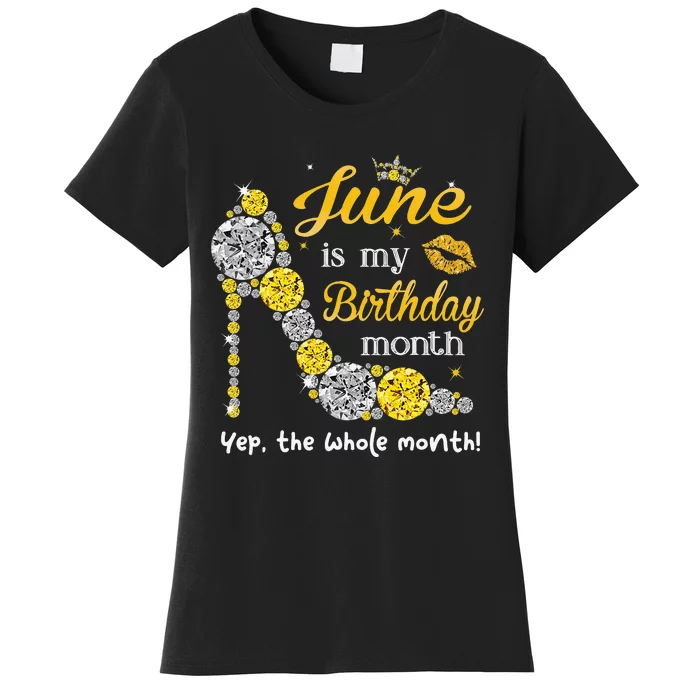 June Is My Birthday Wo Birthday Gifts Wo Women's T-Shirt