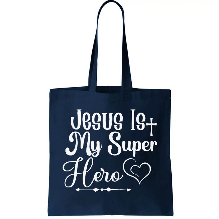 Jesus Is My SuperHero Tote Bag