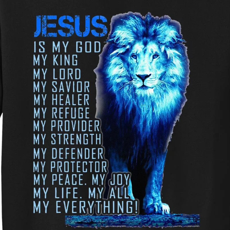 Jesus Is My God King My Lord My Savior Blue Lion Christian Sweatshirt