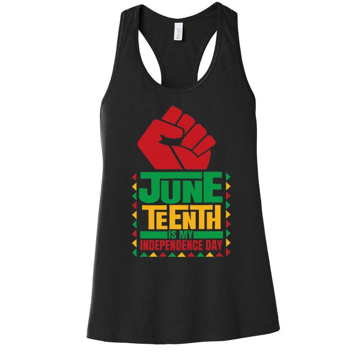 Juneteenth is my Independence day novelty Juneteenth Women's Racerback Tank