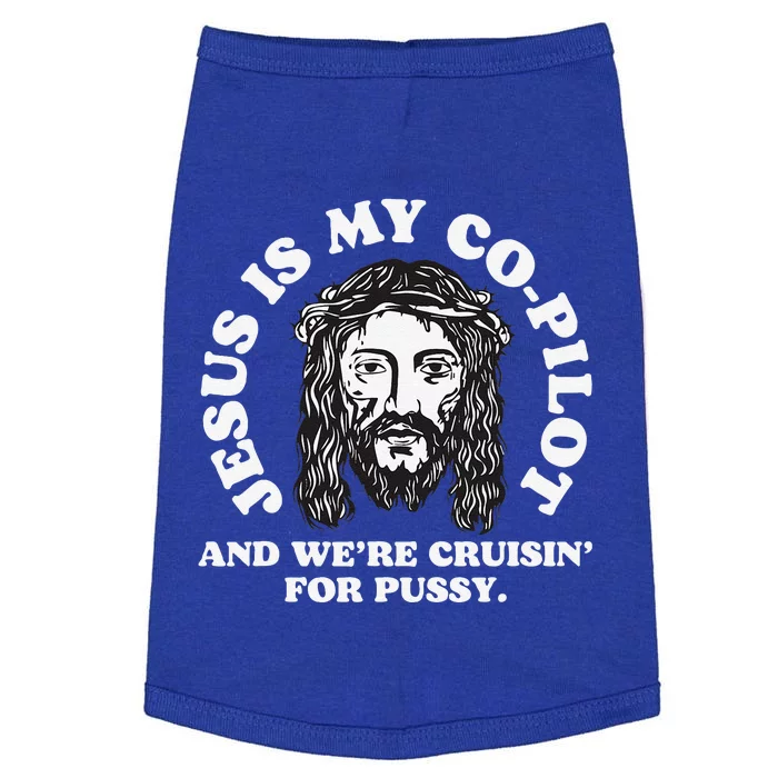 Jesus Is My Copilot And Were Cruising Funny Humor Joke Meme Doggie Tank