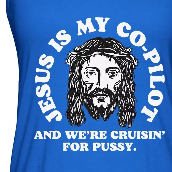 Jesus Is My Copilot And Were Cruising Funny Humor Joke Meme Ladies Essential Flowy Tank