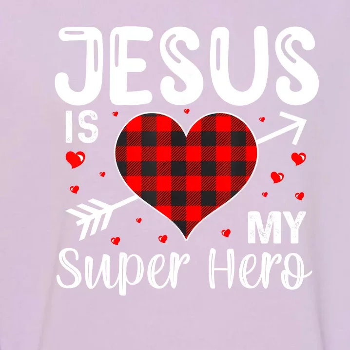 Jesus Is My Superhero Cute Powerful Christian Garment-Dyed Sweatshirt