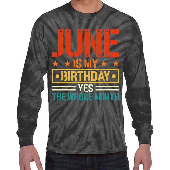 June is my birthday Yes the whole month Army Tie-Dye Long Sleeve Shirt