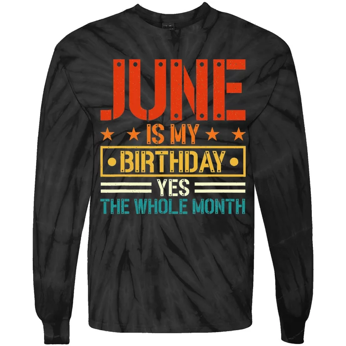 June is my birthday Yes the whole month Army Tie-Dye Long Sleeve Shirt