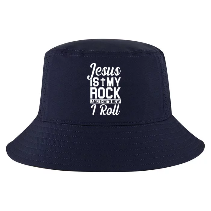 Jesus Is My Rock And That's How I Roll Cool Comfort Performance Bucket Hat