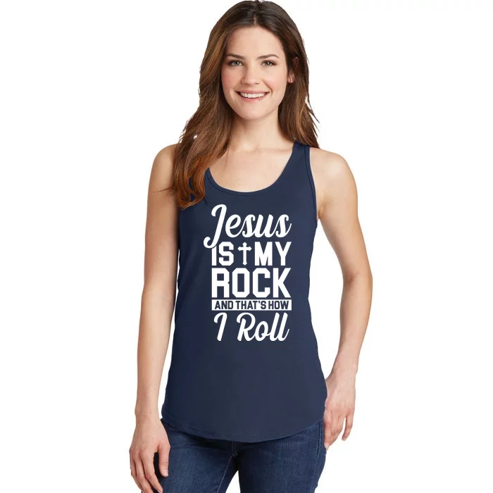 Jesus Is My Rock And That's How I Roll Ladies Essential Tank