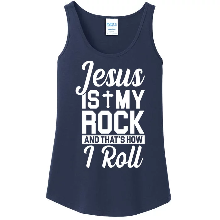 Jesus Is My Rock And That's How I Roll Ladies Essential Tank