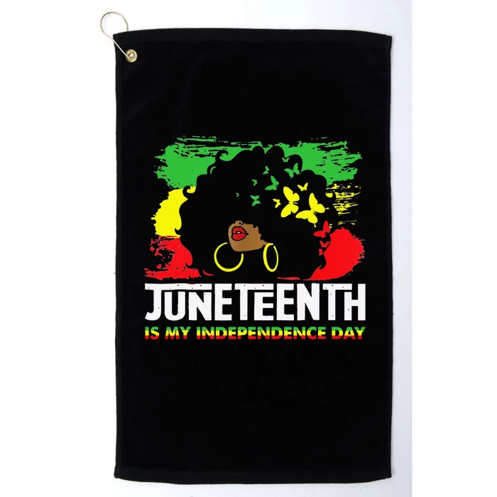 Juneteenth Is My Independence Day Black Black Queen Platinum Collection Golf Towel