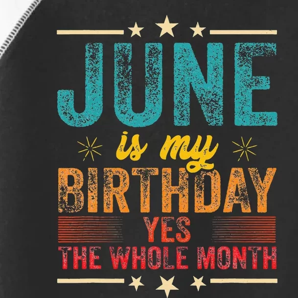 June is my birthday Yes the whole month Toddler Fine Jersey T-Shirt