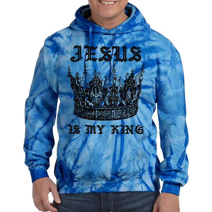 Jesus Is My King Funny Saying Christian Bible Faith Tie Dye Hoodie