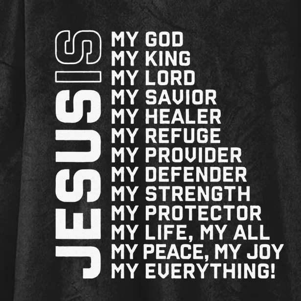 Jesus Is My God My King My Lord My Savior Christian Hooded Wearable Blanket