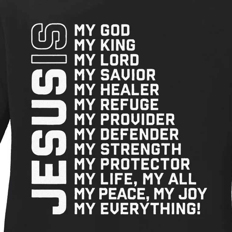 Jesus Is My God My King My Lord My Savior Christian Ladies Long Sleeve Shirt