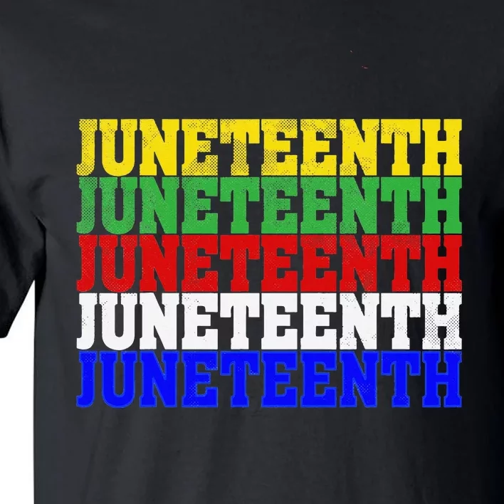 Juneteenth Is My Independence Day 19th 06 Black Live Matter Tall T-Shirt