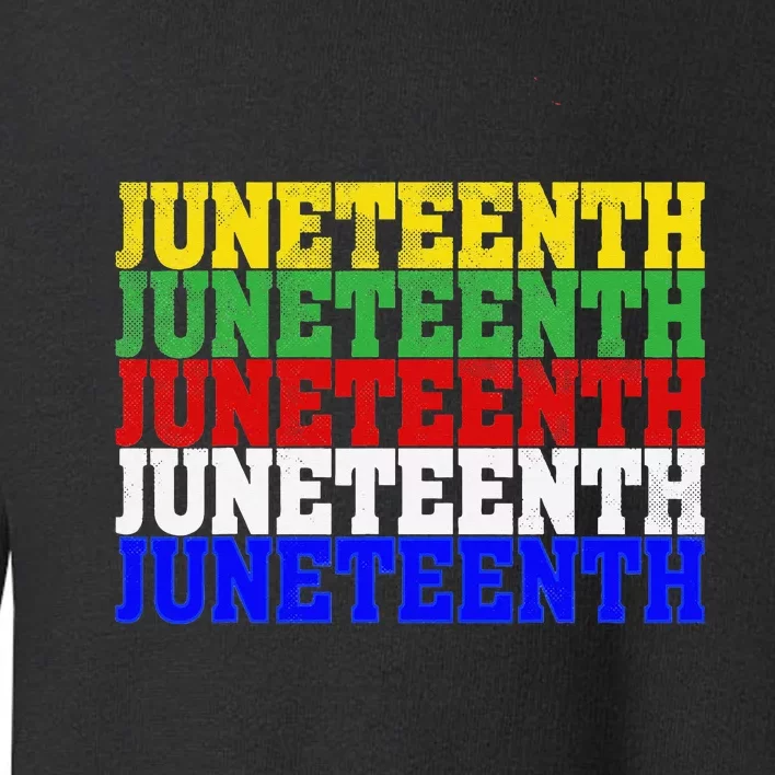 Juneteenth Is My Independence Day 19th 06 Black Live Matter Toddler Sweatshirt