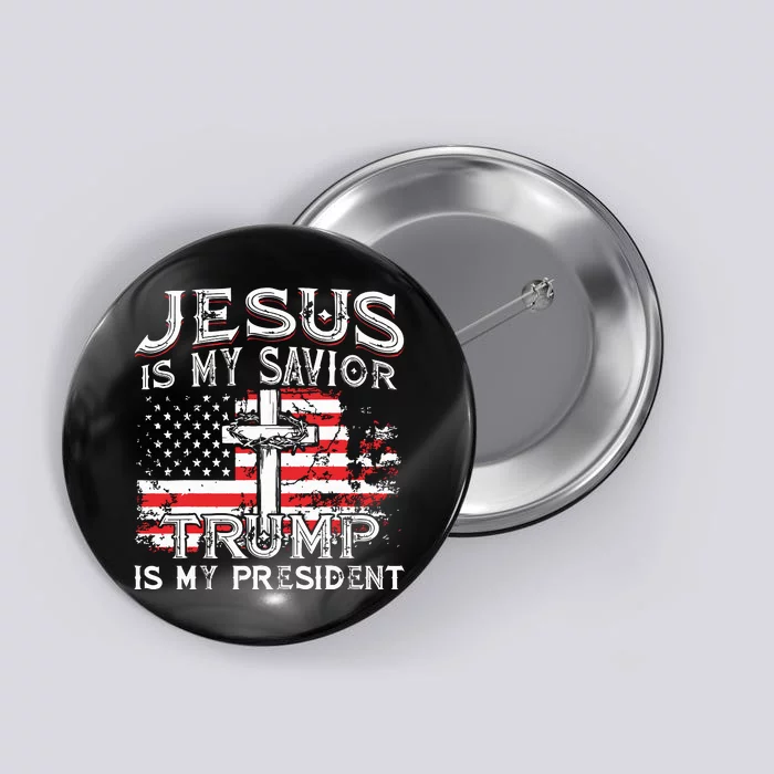 Jesus Is My Savior Trump Is My President American Flag Button